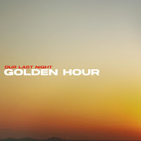Our Last Night - Golden Hour загрузить