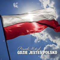 Paweł Motyl - Gdzie Jesteś Polsko загрузить