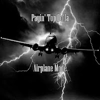 Payin' Top Dolla - Airplane Mode загрузить