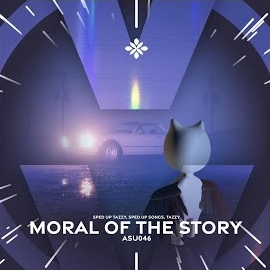 Pearl - Moral Of The Story - Sped Up + Reverb Ft Fast Forward >> & Tazzy загрузить