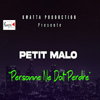 Petit Malo - Personne Ne Doit Perdre (Pndp) загрузить