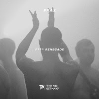 Prax - F*** Renegade загрузить