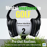 Professor Aidan Moran - Mental Toughness In Golf: 2 Pre-Shot Routines (Feat. Sara Dylan) загрузить