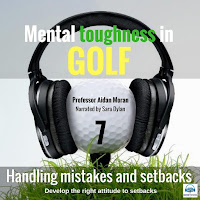 Professor Aidan Moran - Mental Toughness In Golf: 7 Handling Mistakes And Setbacks (Feat. Sara Dylan) загрузить
