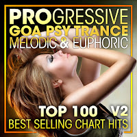 Progressive Goa Trance - Progressive Goa Psy Trance Melodic & Euphoric Top 100 Best Selling Chart Hits V2 (2 Hr Dj Mix) Ft Psytrance & Goa Trance загрузить