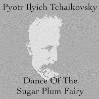 Pyotr Ilyich Tchaikovsky - Dance Of The Sugar Plum Fairy загрузить