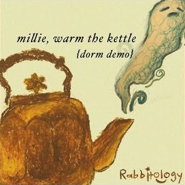 Rabbitology - Millie, Warm The Kettle (Dorm Demo) загрузить