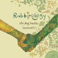 Rabbitology - The Bog Bodies (Acoustic Dorm Demo) загрузить