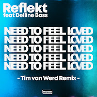 Reflekt - Need To Feel Loved (Tim Van Werd Remix) (Feat. Delline Bass) Ft Tim Van Werd загрузить