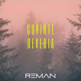 Reman - Cuvinte загрузить