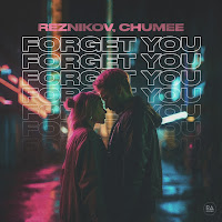 Reznikov - Forget You Ft Chumee загрузить