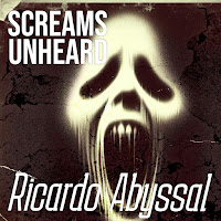 Ricardo Abyssal - Screams Unheard загрузить