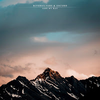 Riversilvers - Lose My Way Ft Oscuro загрузить