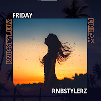Rnbstylerz - Friday загрузить