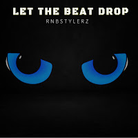 Rnbstylerz - Let The Beat Drop mp3 скачать