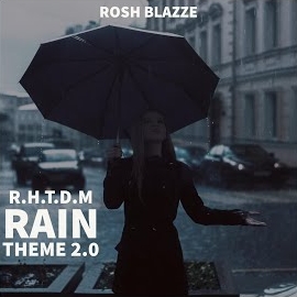 Rosh Blazze - Rhtdm Rain Theme 2.0 загрузить