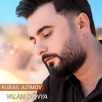 Rubail Azimov - Yalan Dünya загрузить