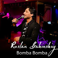Ruslan Bakinskiy - Bomba Bomba загрузить