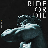 Sam Helix - Ride Or Die загрузить