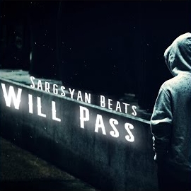 Sargsyan Beats - Will Pass загрузить
