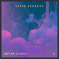 Satin Jackets - Out Of My Head загрузить