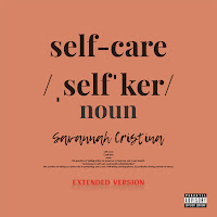 Savannah Cristina - Self Care (Extended Version) загрузить