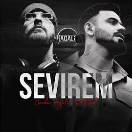 Serdar Agaly - Sevirem (Feat. El Bad) загрузить