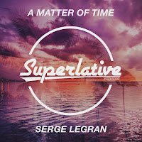 Serge Legran - A Matter Of Time (Extended Mix) загрузить