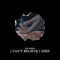 Sik World - I Can't Believe I Died загрузить