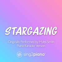 Sing2Piano - Stargazing (Originally Performed By Myles Smith) (Piano Karaoke Version) загрузить