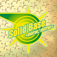Solid Base - Mirror Mirror загрузить