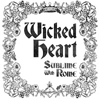 Sublime With Rome - Wicked Heart загрузить