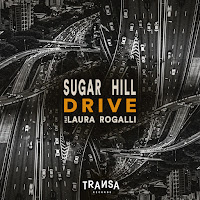 Sugar Hill - Drive Feat Laura Rogalli (Extended Mix) (Feat. Laura Rogalli) Ft Laura Rogalli загрузить