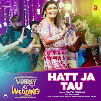 Sunidhi Chauhan - Hatt Ja Tau (From 