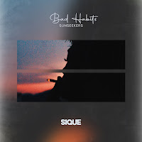 Sunseekers - Bad Habits Ft Sique загрузить