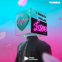 Tabba - I Need Your Love загрузить
