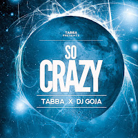 Tabba - So Crazy Ft Dj Goja загрузить