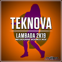 Teknova - Lambada 2K19 (Melbourne Bounce Mix) загрузить