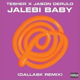 Tesher - Jalebi Baby (Dallask Remix) Ft Jason Derulo загрузить
