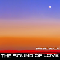 The Sound Of Love - Sangho Beach загрузить