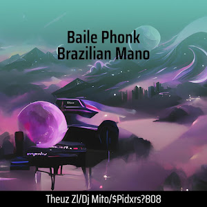 Theuz Zl - Baile Phonk Brazilian Mano ft Dj Mito & $Pidxrs?808 загрузить