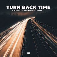 Tom Ferry - Turn Back Time Ft Bluckther & Maryn загрузить