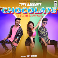 Tony Kakkar - Chocolate (From 