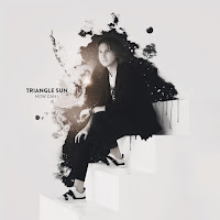Triangle Sun - How Can I загрузить