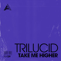 Trilucid - Take Me Higher загрузить