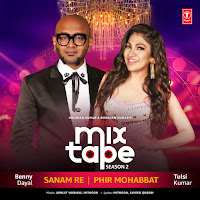 Tulsi Kumar - Sanam Re-Phir Mohabbat (From 