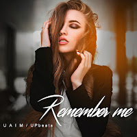 U A I M - Remember Me загрузить