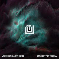 Unsecret - Straight For The Kill Ft Anna Renee загрузить