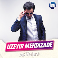 Uzeyir Mehdizade - Ay Balam Ft Sevcan Dalkıran загрузить
