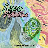Vadym Kuznietsov - African Abstractions загрузить